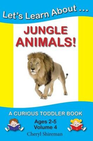 Cover of Let's Learn About...Jungle Animals!