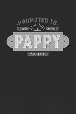 Book cover for Promoted To Super Quality Pappy Est. 2020