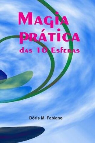 Cover of Magia pratica das 10 Esferas