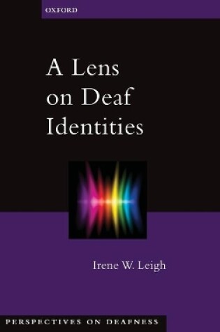 Cover of A Lens on Deaf Identities