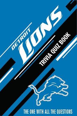 Book cover for Detroit Lions Trivia Quiz Book