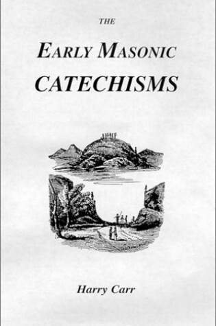 Cover of Early Masonic Catechisms