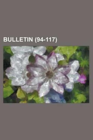 Cover of Bulletin (94-117 )