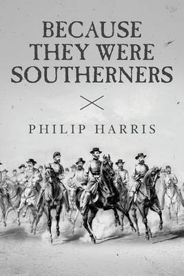 Book cover for Because They Were Southerners
