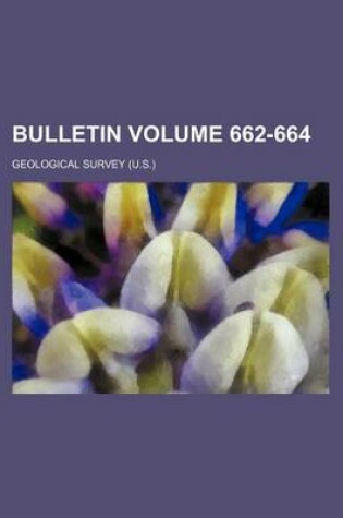 Cover of Bulletin Volume 662-664