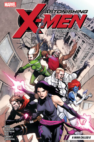 Cover of Astonishing X-men By Charles Soule Vol. 2: A Man Called X