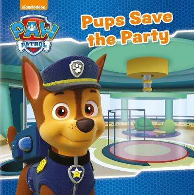 Book cover for Nickelodeon PAW Patrol Pups Save the Party