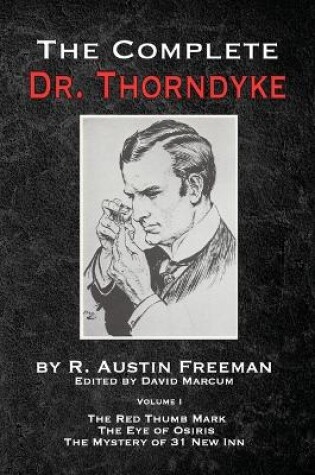 Cover of The Complete Dr. Thorndyke - Volume 1