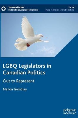 Cover of LGBQ Legislators in Canadian Politics