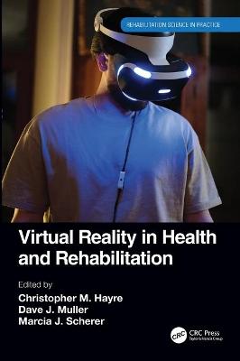 Cover of Virtual Reality in Health and Rehabilitation