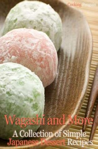 Cover of Wagashi and More