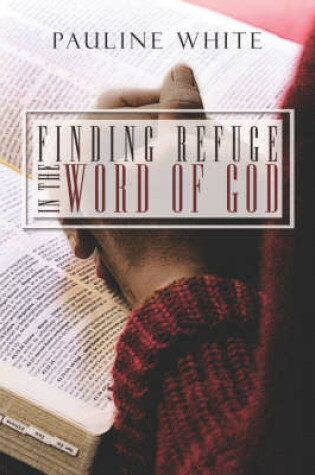 Cover of Finding Refuge in the Word of God