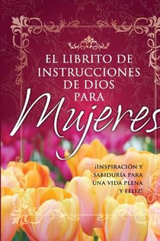 Cover of El Librito de Instrucciones de Dios Para Mujeres
