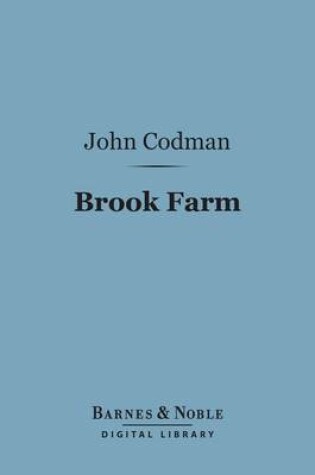 Cover of Brook Farm (Barnes & Noble Digital Library)