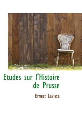 Book cover for Etudes Sur L'Histoire de Prusse