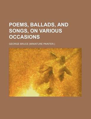 Book cover for Poems, Ballads, and Songs, on Various Occasions