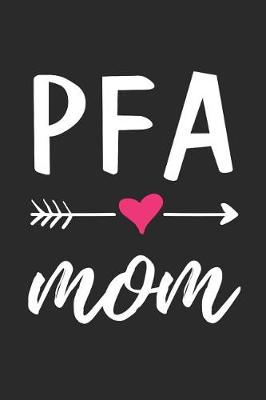 Book cover for PFA Mom