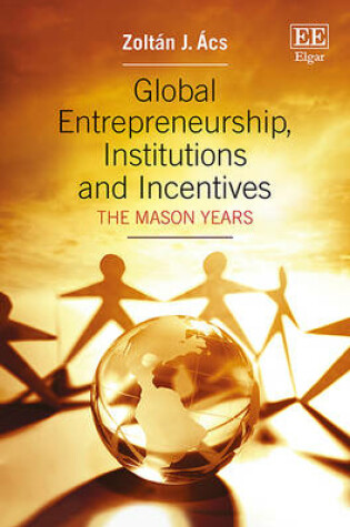 Cover of Global Entrepreneurship, Institutions and Incentives