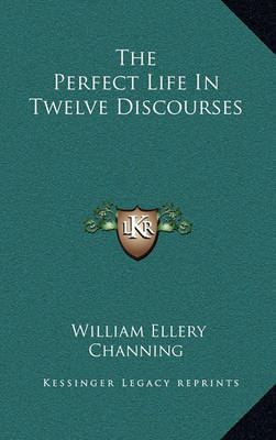 Book cover for The Perfect Life in Twelve Discourses