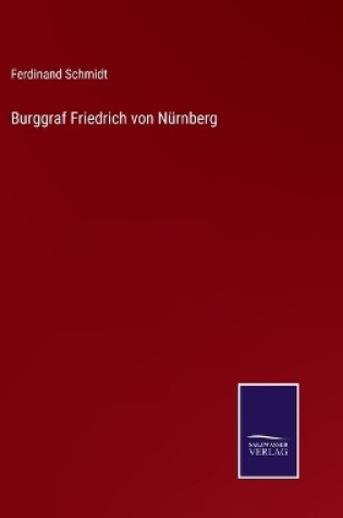 Cover of Burggraf Friedrich von Nürnberg