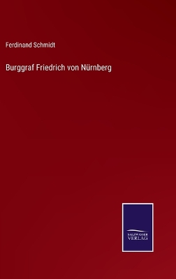 Book cover for Burggraf Friedrich von Nürnberg