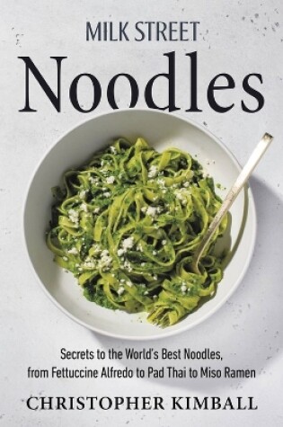 Cover of Milk Street Noodles