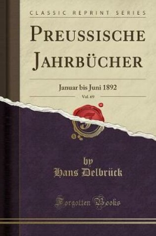 Cover of Preußische Jahrbücher, Vol. 69