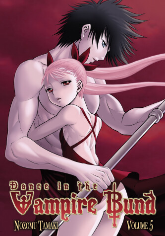Book cover for Dance in the Vampire Bund Vol. 5