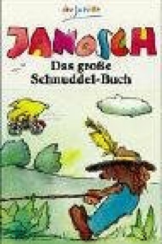 Cover of Das Grosse Schnuddel-Buch
