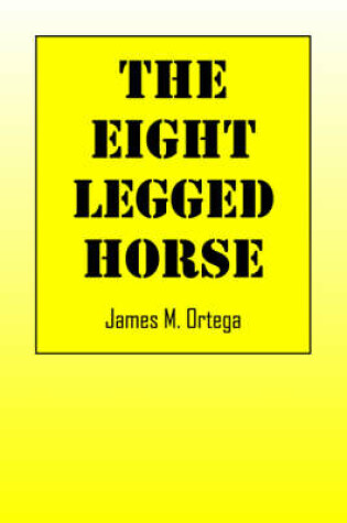 Cover of The Eight-Legged Horse