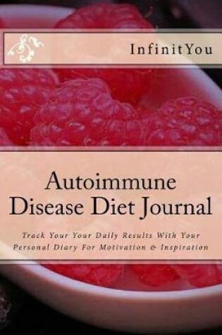 Cover of Autoimmune Disease Diet Journal