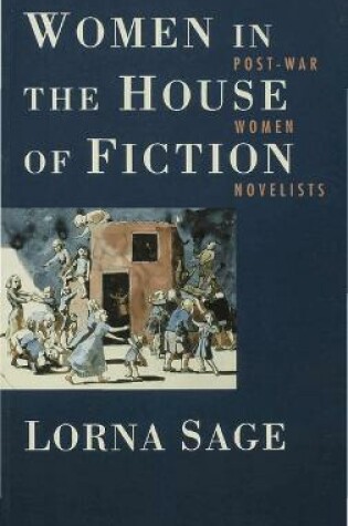 Cover of Women in the House of Fiction