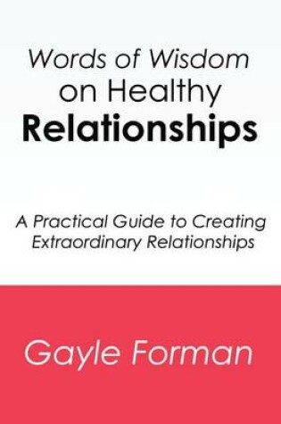 Cover of Words of Wisdom on Healthy Relationships