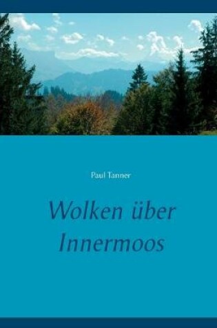 Cover of Wolken über Innermoos