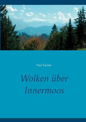 Book cover for Wolken über Innermoos