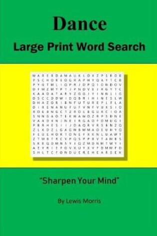 Cover of Dance Large Print Word Search
