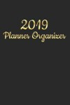 Book cover for 2019 Planner Organizer