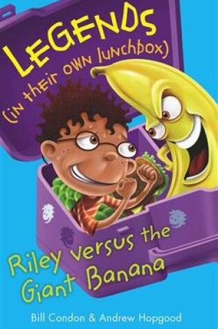 Cover of Legends in their own Lunchbox Riley versus the giant