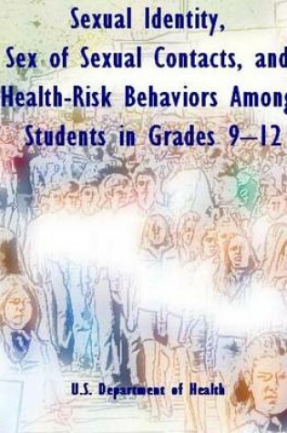 Cover of Sexual Identity, Sex of Sexual Contacts, and Health-Risk Behaviors Among Student
