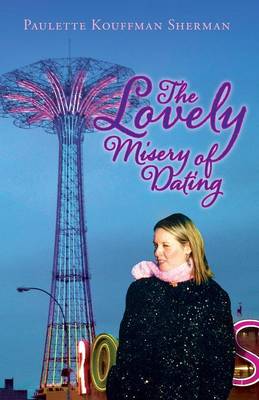 Book cover for The Lovely Misery of Dating