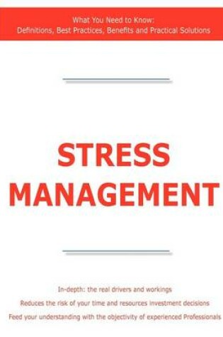 Cover of Stress Management - What You Need to Know