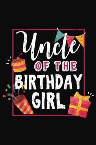 Cover of Uncle Of The Birthday Girl