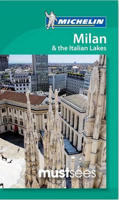 Cover of Michelin Must Sees Milan & Italian Lakes