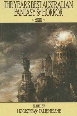 Book cover for The Year's Best Australian Fantasy and Horror 2010