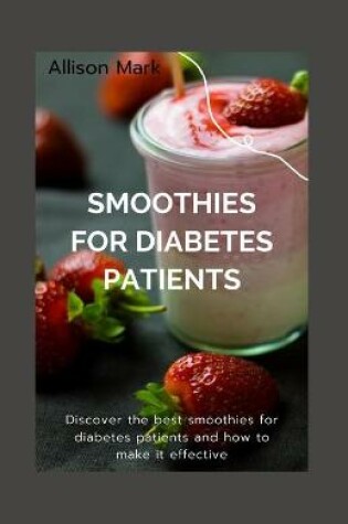 Cover of Smoothies for Diabetes Patients