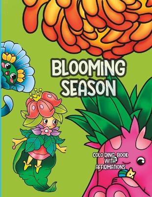 Cover of Blooming Season Coloring Book With Affirmations