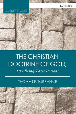 Book cover for The Christian Doctrine of God, One Being Three Persons