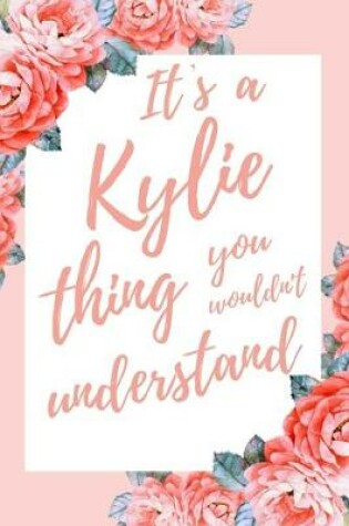 Cover of It's a Kylie Thing You Wouldn't Understand