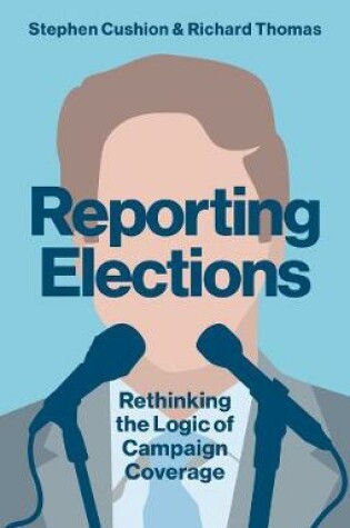 Cover of Reporting Elections