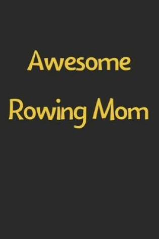 Cover of Awesome Rowing Mom